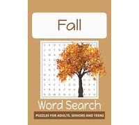 FALL Word Search Puzzle Book: Word Search with Easy to Read Print about Fall, Autumn, and More | 6x9 inches, 110 pages | 50+ Puzzles… Gifts for ... Free Time. (Cozy Seasons Word Search Series)