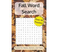 Fall Word Search Puzzle Book: Word Searches with Easy to Read Print about Autumn Leaves, Cozy Days, Festive Fun, and More | 6x9 inches, 110 pages | 50+ Puzzles ... Perfect Gifts for Fall Lovers