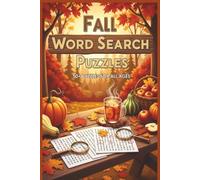 Fall Word Search Puzzle Book: Word searches with easy to read print about Fall , Crisp Leaves, Harvest Festivals etc. 6 x 9 inches, 110 pages, 50 + ... Gift for Vacations, Holidays, or Free Time