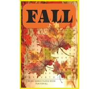 Fall Word Search Puzzle Book: word searches with easy to read print about fall, harvest and animals |6x9 inches, 110 pages| 50+ puzzles... gift for holidays, vacations, and free time