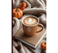 Fall Writing Journal: A Cozy Lined Notebook for Savoring Thoughts, Dreams & Coffee Moments