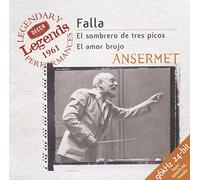FALLA - Falla: El Sombrero de Tres Picos; La Vida Breve; El Amor Brujo