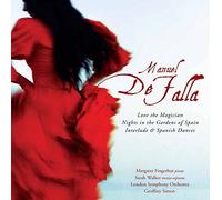 Falla: Love the Magician; Nights in the Gardens of Spain; Interlude & Spanish Dance