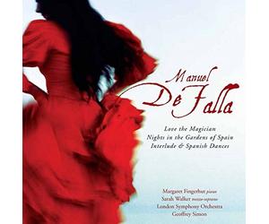 Falla: Love the Magician; Nights in the Gardens of Spain; Interlude & Spanish Dance
