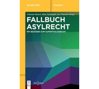 Fallbuch Asylrecht De Gruyter Paperback De Gruyter Constitutional
