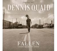 Dennis Quaid - Fallen: A Gospel Record For Sinners