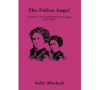Fallen Angel: Chastity, Class, and Women's Reading, 1835-1880