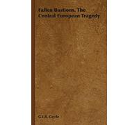 Fallen Bastions. The Central European Tragedy