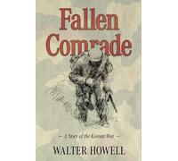 Fallen Comrade: A Story of the Korean War
