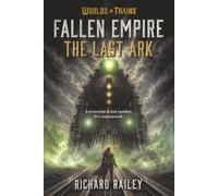 Fallen Empire: The Last Ark