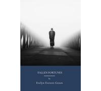 Fallen Fortunes: Stoicism For Every Day Life And Perseverance (Annotated)