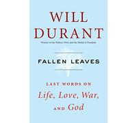 Fallen Leaves: Last Words on Life, Love, War, and God