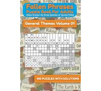 Fallen Phrases Puzzle Book for Adults (Also Known As Drop Quotes ): Volume 01 (Fallen Phrases Series)