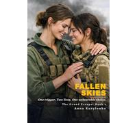 Fallen Skies: One trigger. Two lives. One unbearable choice.: 1 (The Grand Escape)