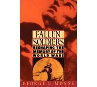 Fallen Soldiers Reshaping the Memory of the World Wars 9780195071399 | Brand New