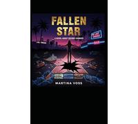 FALLEN STAR - A Novel About Second Chances