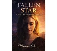 FALLEN STAR - A Novel About Second Chances