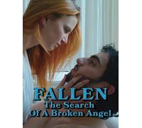 Fallen: The Search of a Broken Angel