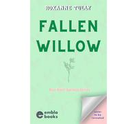 Fallen Willow: A BRAND NEW must-read steamy small-town cowboy romance! (The Blue River Springs Series)
