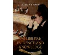 Fallibilism: Evidence and Knowledge