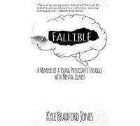 Fallible: A Memoir of a Young Physician’s Struggle with Mental Illness