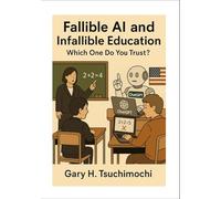 Fallible AI and Infallible Education Which One Do You Trust