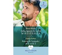 Falling Again For The Animal Whisperer / Rescuing The Paramedic's Heart: Falling Again for the Animal Whisperer / Rescuing the Paramedic's Heart (Bondi Beach Medics)