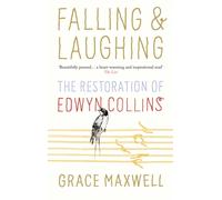 Falling and Laughing : The Restoration of Edwyn Collins