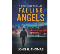 Falling Angels: A Maxx King Thriller: 3 (The Maxx King Thrillers)
