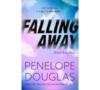 Falling Away – A powerfully emotional and addictive second chance romance (Fall Away)