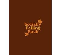 FALLING BACK - A Notebook for the Quiet Seasons of Life