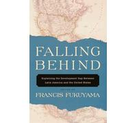 Falling Behind: Explaining the Development Gap Between Latin America and the United States