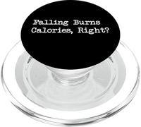 Falling Burns Calories Right Funny Skater Fitness Quotes PopSockets PopGrip for MagSafe