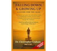 FALLING DOWN and GROWING UP: A Guide for the Ages EDUCATORS EDITION (Books for Educators - Teaching, Homeschooling & Counselling - Inspiration, insight, and real tools for modern education.)