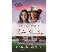 Falling for a Fake Cowboy: A Secret Identity, Enemies to Sweethearts Christian Romance (Vargas Ranch Prequel)