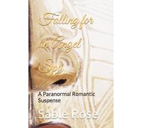 Falling for an Angel Spy: A Paranormal Romantic Suspense (Angels Among Us: A Fallen Angels Paranormal Romance Series)