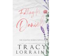 Falling For Daniel: Special Edition Print (FALLING SERIES: ALTERNATE EDITIONS)