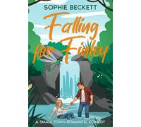 Falling for Finley: A Small Town Romantic Comedy (Kilts and Kisses)