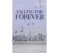 Falling For Forever: A Hidden Identity Millionaire Romance (The Forbidden Affairs Series)