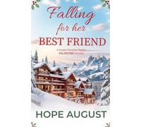 Falling for Her Best Friend: 2 (Sweet Paradise Resort Valentine)