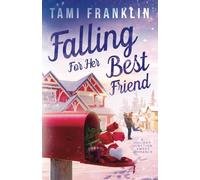 Falling for Her Best Friend: A Sweet, Small Town Romance (Love in Holiday Junction)