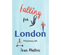 Falling for London: A Cautionary Tale