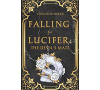 Falling for Lucifer: The Devil's Mate (Lucifer's Assistant)