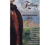 Falling for Mr. Thornton: Tales of North and South