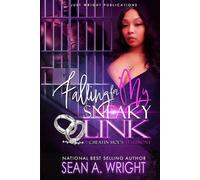 FALLING FOR MY SNEAKY LINK: A CHEATIN HOE'S TESTIMONY