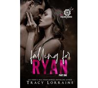 Falling For Ryan: Part One: A Friends to Lovers Romance