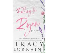 Falling for Ryan: Part One: Special Edition Print (FALLING SERIES: ALTERNATE EDITIONS)