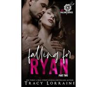Falling For Ryan: Part Two: A Friends to Lovers Romance: 2