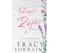 Falling For Ryan: Part Two: Special Edition Print (FALLING SERIES: ALTERNATE EDITIONS)
