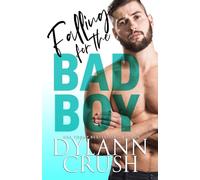 Falling for the Bad Boy: An Enemies to Lovers Romance (Bad Boys of Newbridge)